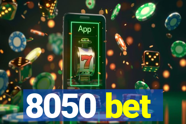 8050 bet